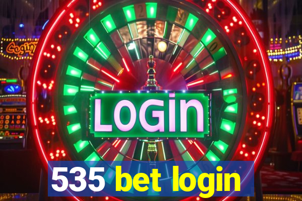 535 bet login